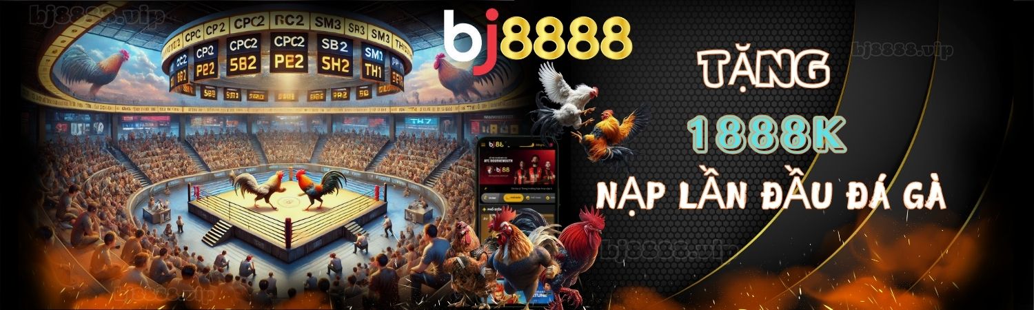 Bj8888 Tặng 1888K Nạp Lần Đầu